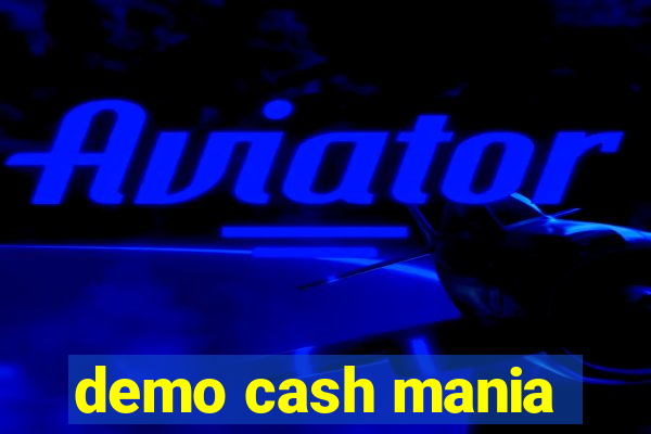 demo cash mania